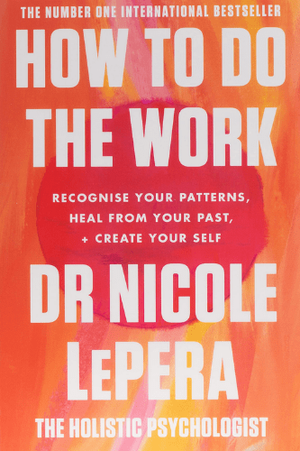 How to Do the Work by Nicole Lepera PDF Download